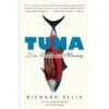 Penguin Random House Tuna: Love, Death, & Mercury -Plax Penn Shop 130870 MAIN. AC SS1800 V1499739167