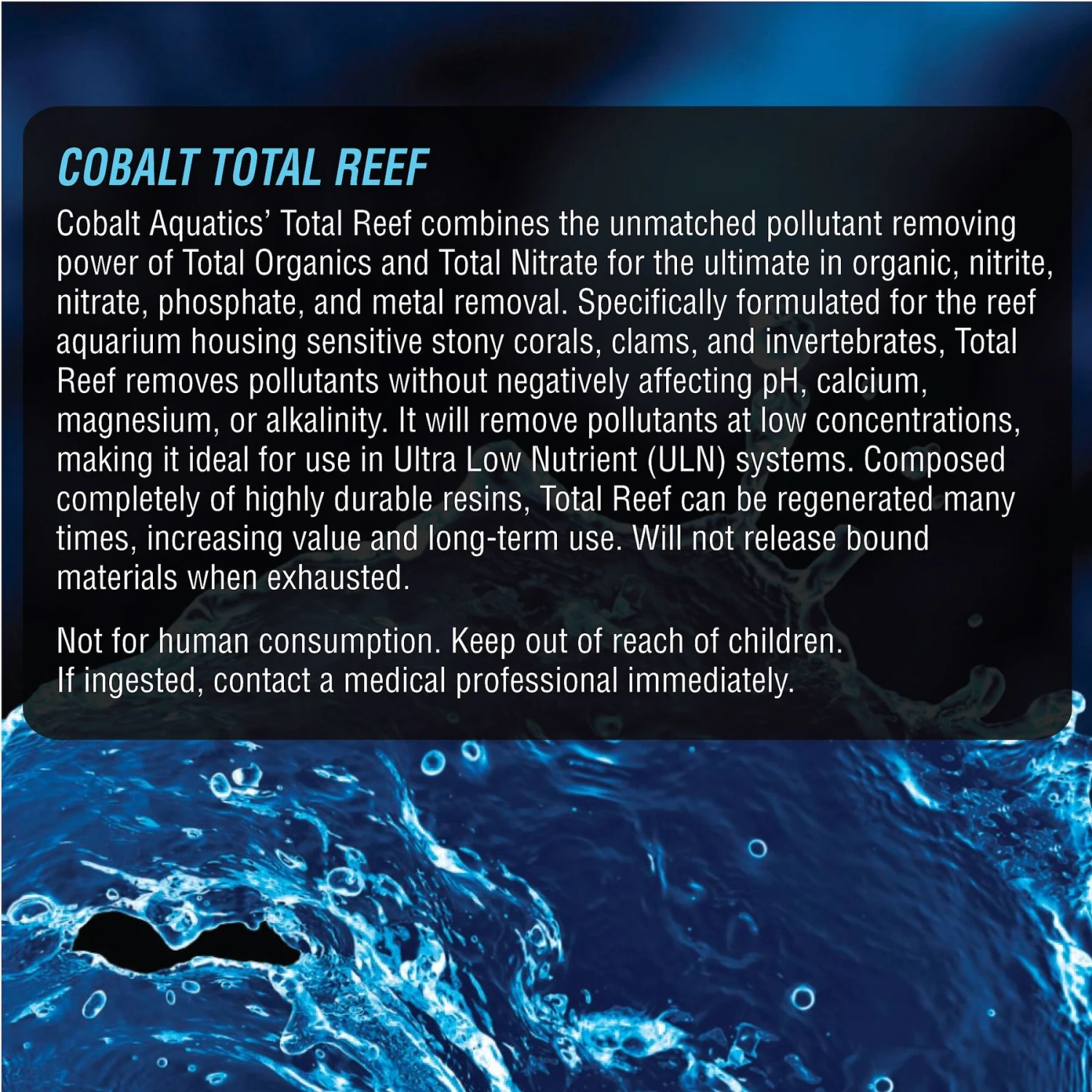 Cobalt Aquatics Total Reef Aquarium Resin Removal, 58-oz Tub 4 Cobalt Aquatics Total Reef Aquarium Resin Removal, 58-oz Tub - Image 2